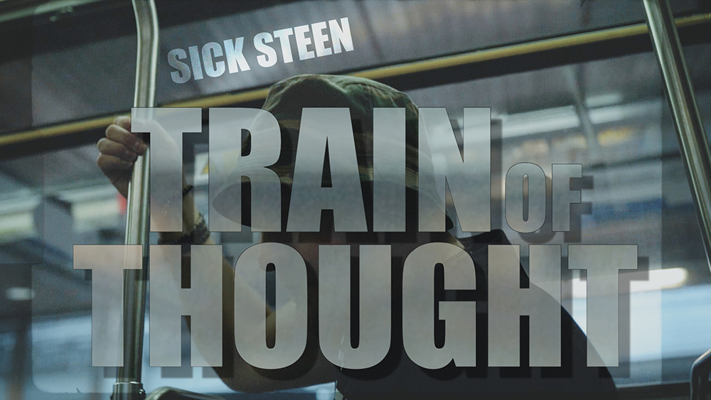 Sick Steen "Train Of Thought"